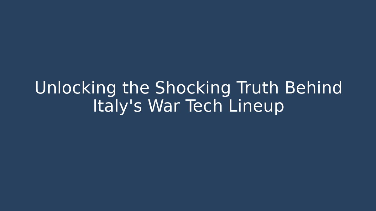 Unlocking the Shocking Truth Behind Italy's War Tech Lineup - Critter Realm