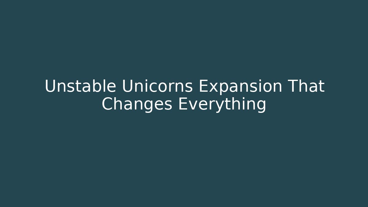 Unstable Unicorns Expansion That Changes Everything