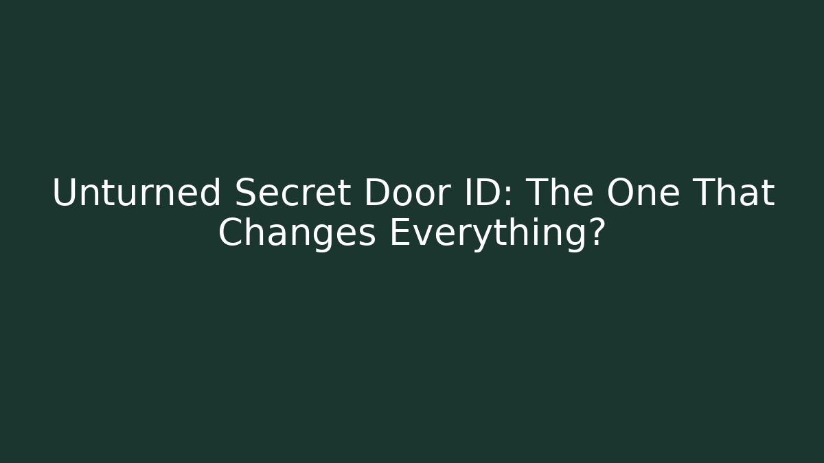 Unturned Secret Door ID: The One That Changes Everything? - Critter Realm