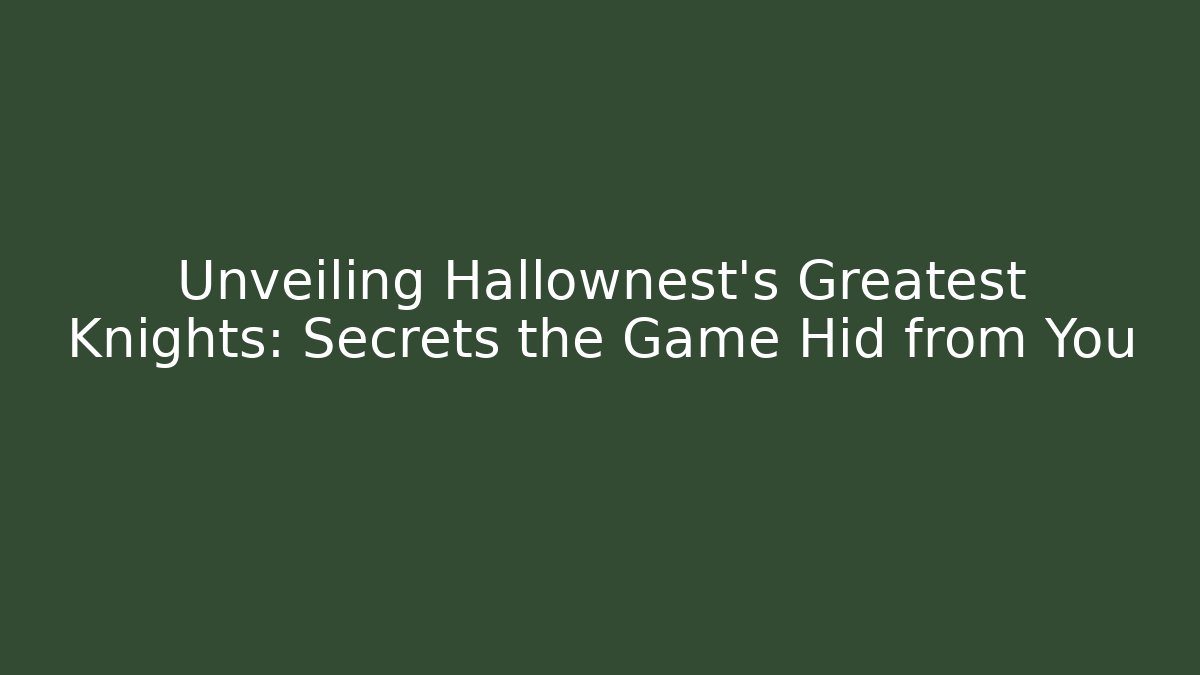 Unveiling Hallownest's Greatest Knights: Secrets the Game Hid from You - Critter Realm