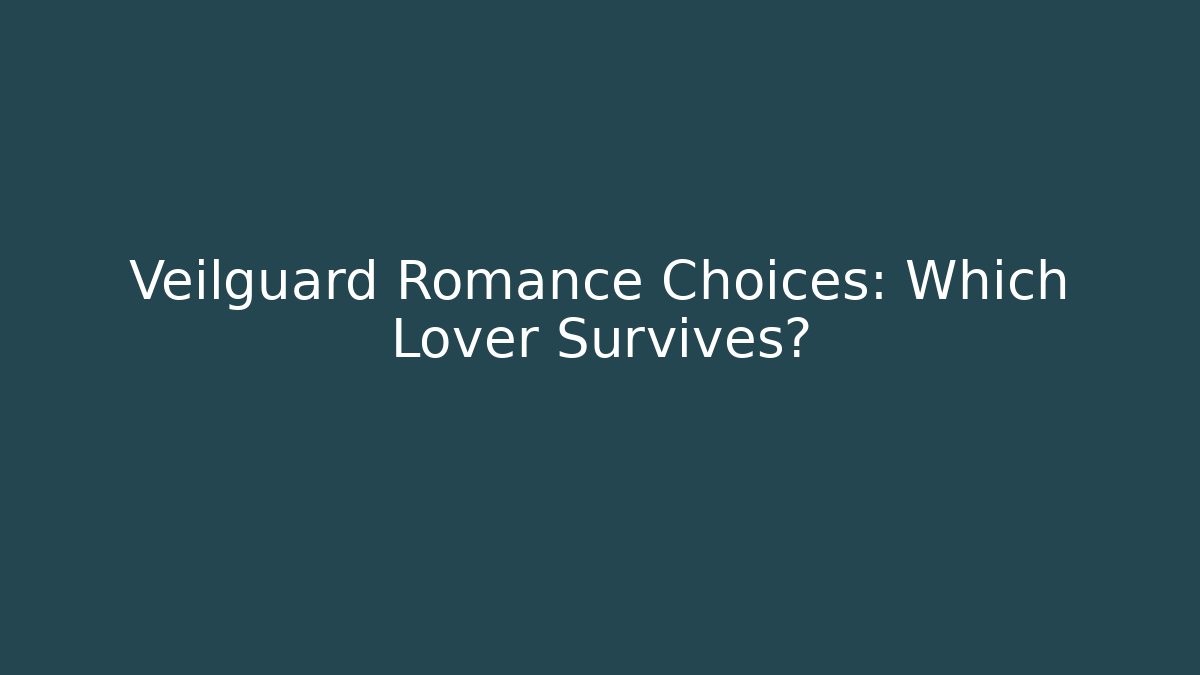 Veilguard Romance Choices: Which Lover Survives?