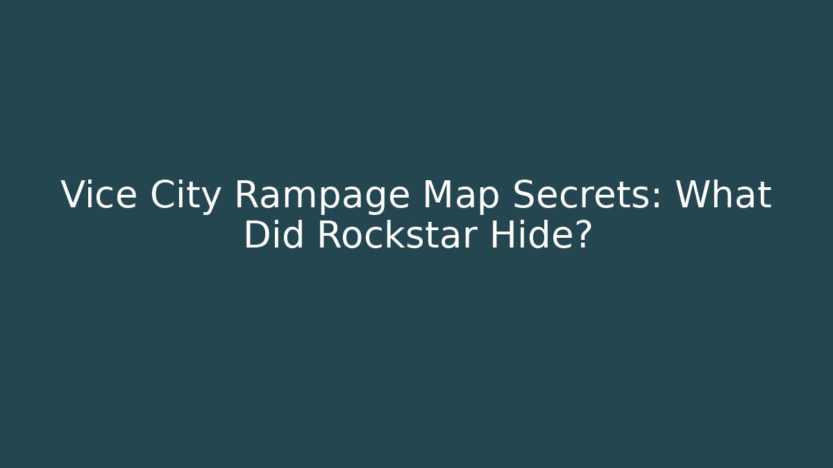 Vice City Rampage Map Secrets: What Did Rockstar Hide?