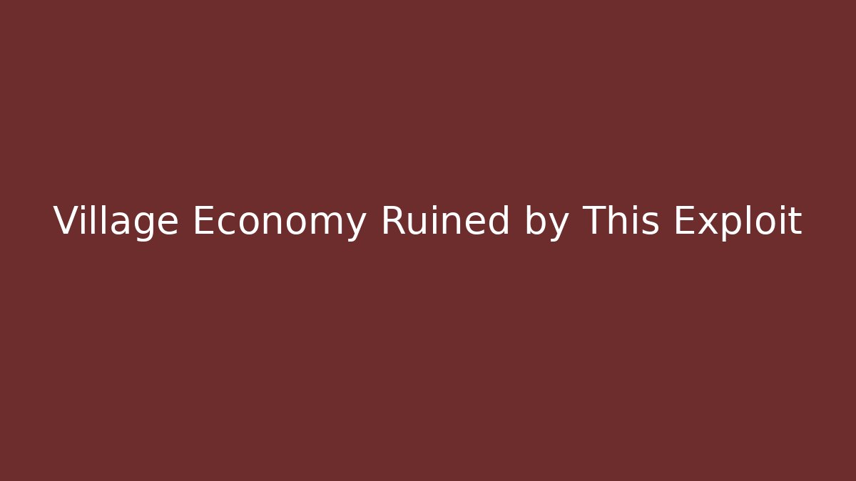 Village Economy Ruined by This Exploit - Critter Realm