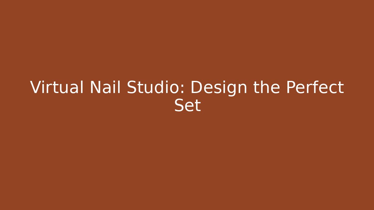 Virtual Nail Studio: Design the Perfect Set - Critter Realm