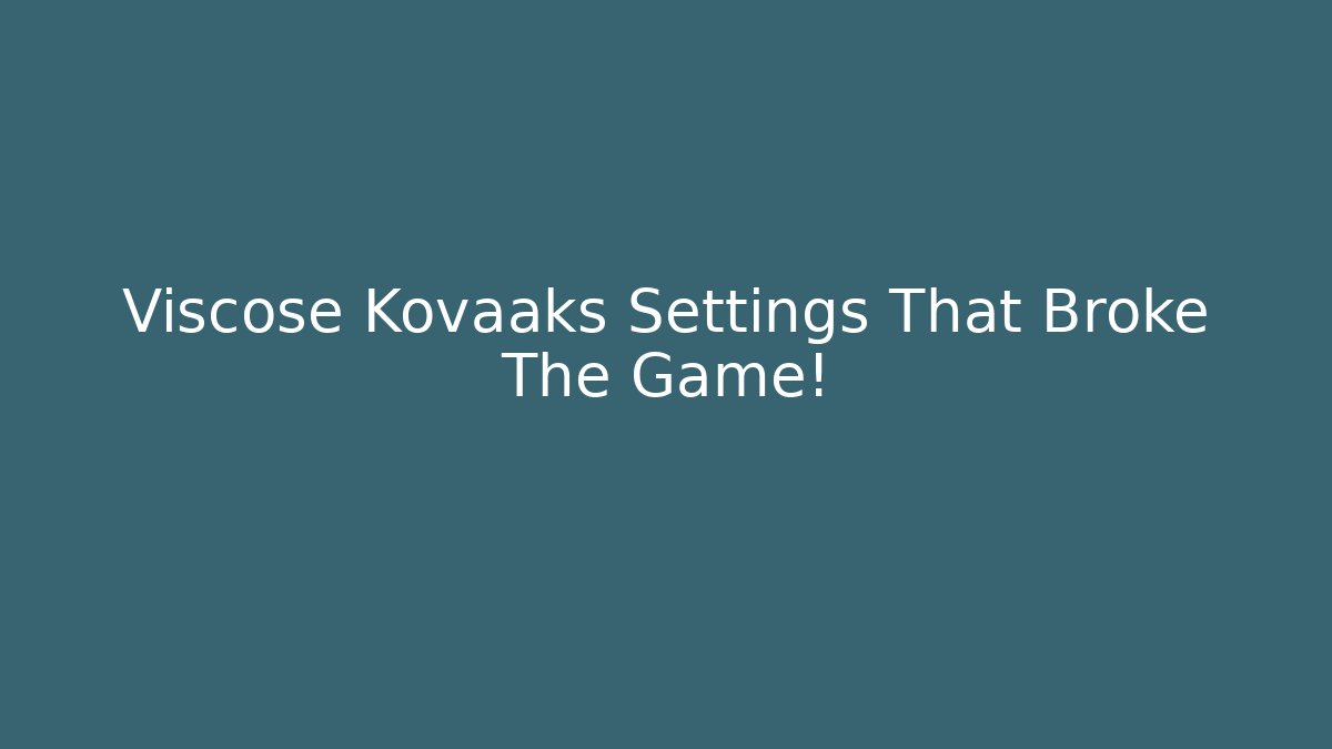 Viscose Kovaaks Settings That Broke The Game!