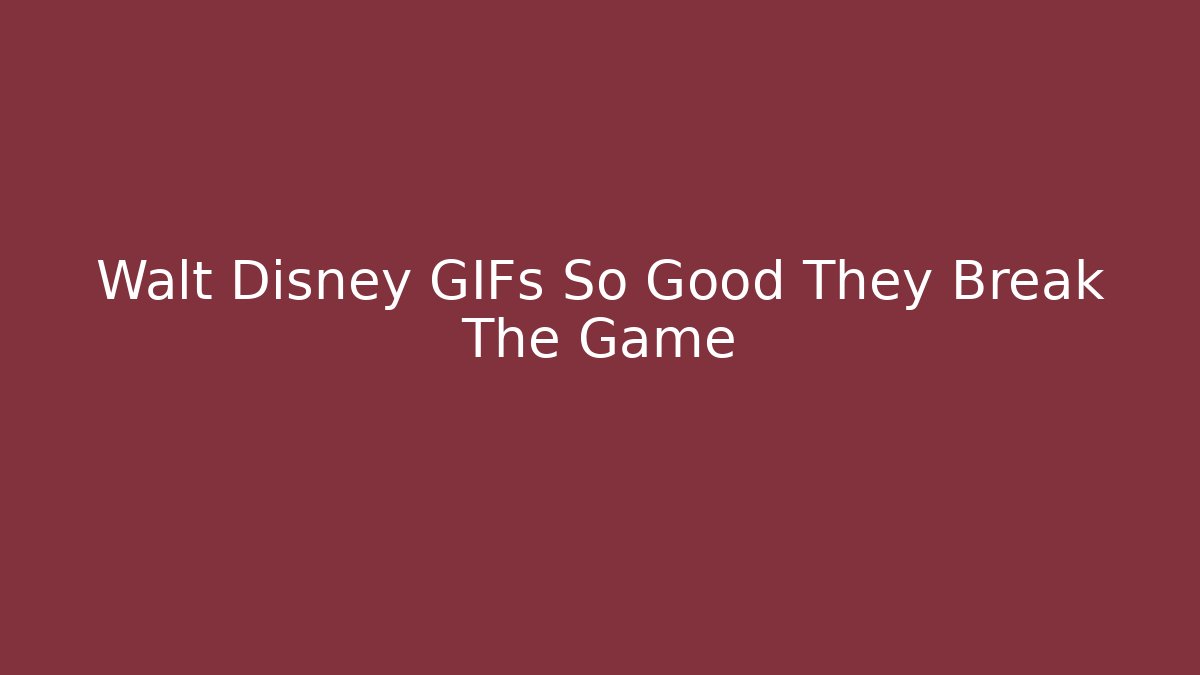 Walt Disney GIFs So Good They Break The Game