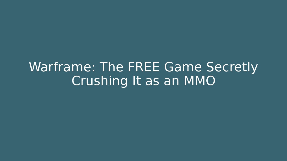 Warframe: The FREE Game Secretly Crushing It as an MMO