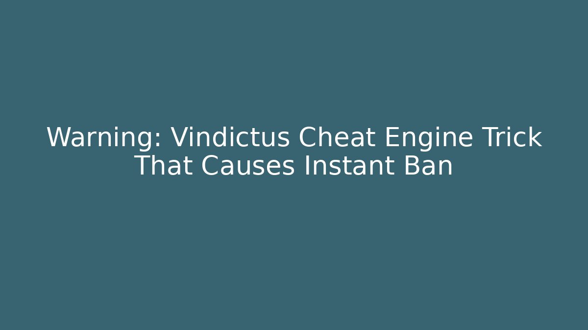 Warning: Vindictus Cheat Engine Trick That Causes Instant Ban