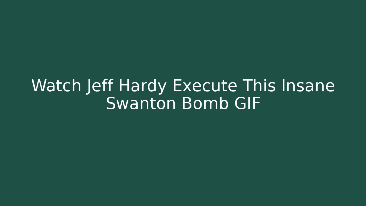 Watch Jeff Hardy Execute This Insane Swanton Bomb GIF - Critter Realm