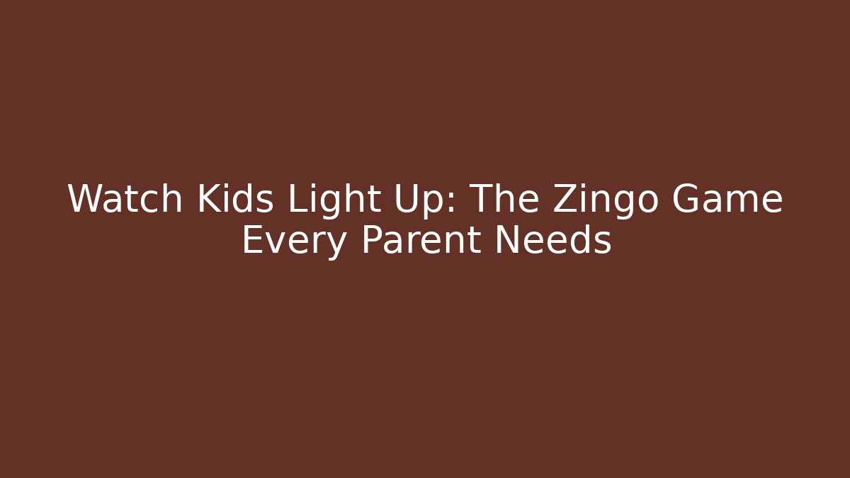 Watch Kids Light Up: The Zingo Game Every Parent Needs