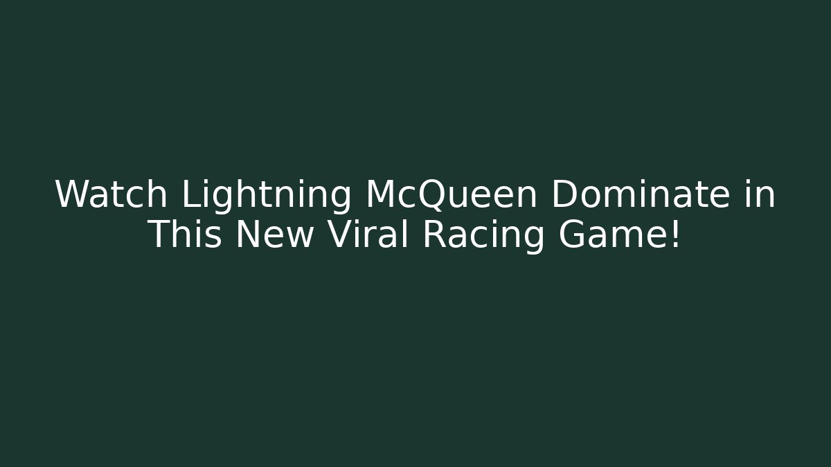 Watch Lightning McQueen Dominate in This New Viral Racing Game!