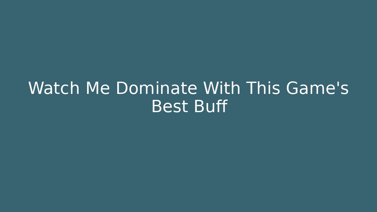 Watch Me Dominate With This Game's Best Buff - Critter Realm