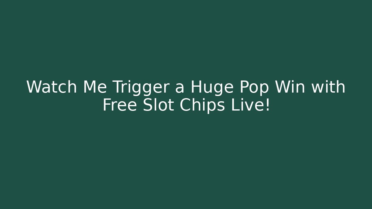 Watch Me Trigger a Huge Pop Win with Free Slot Chips Live! - Critter Realm