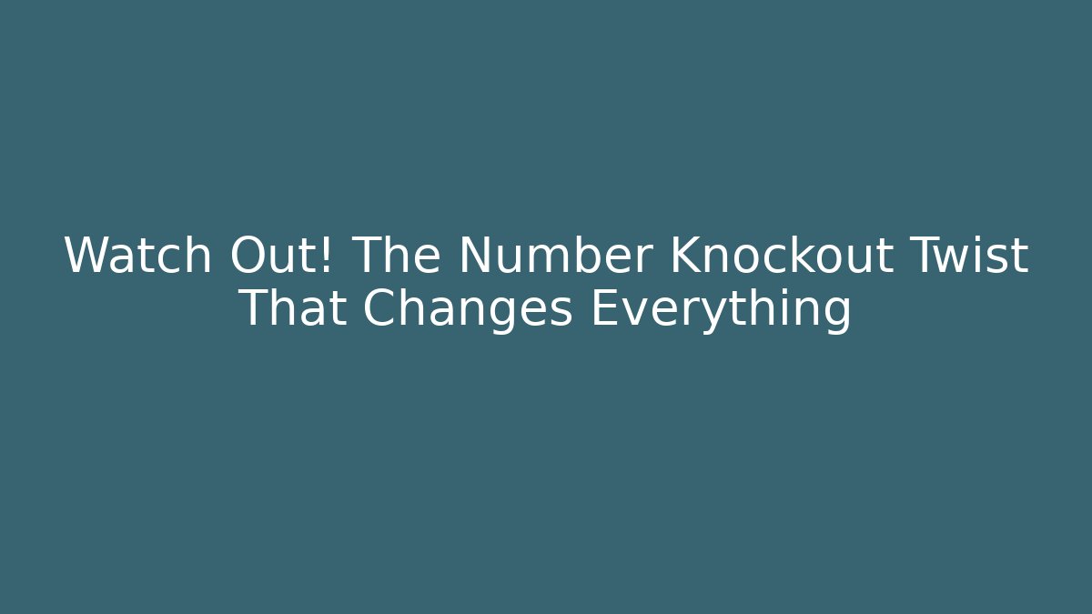 Watch Out! The Number Knockout Twist That Changes Everything - Critter Realm