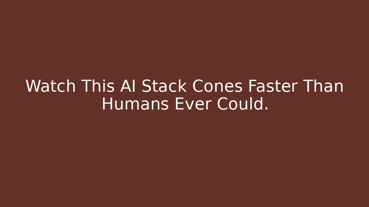 Watch This AI Stack Cones Faster Than Humans Ever Could.