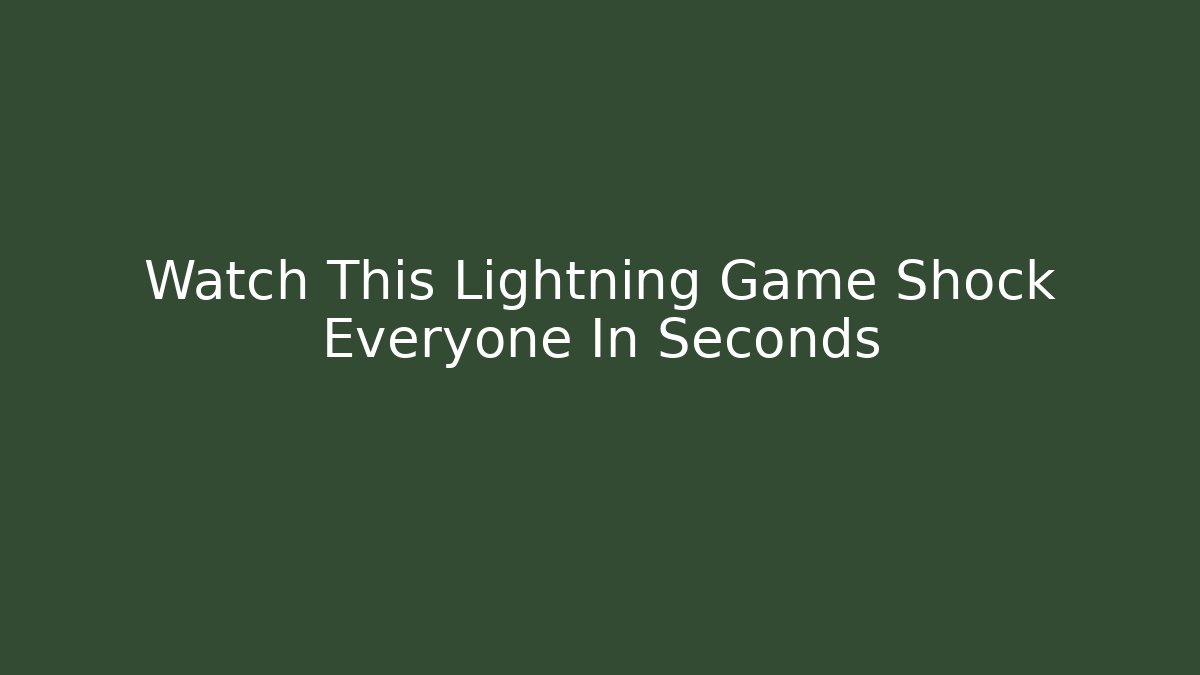 Watch This Lightning Game Shock Everyone In Seconds - Critter Realm