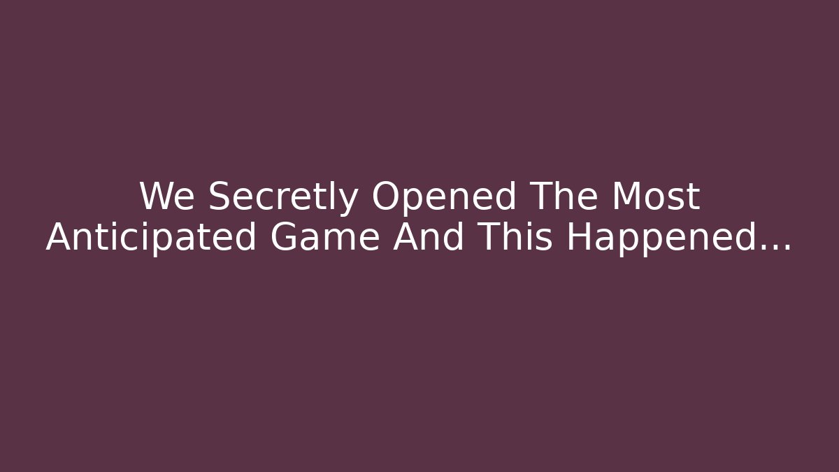 We Secretly Opened The Most Anticipated Game And This Happened... - Critter Realm