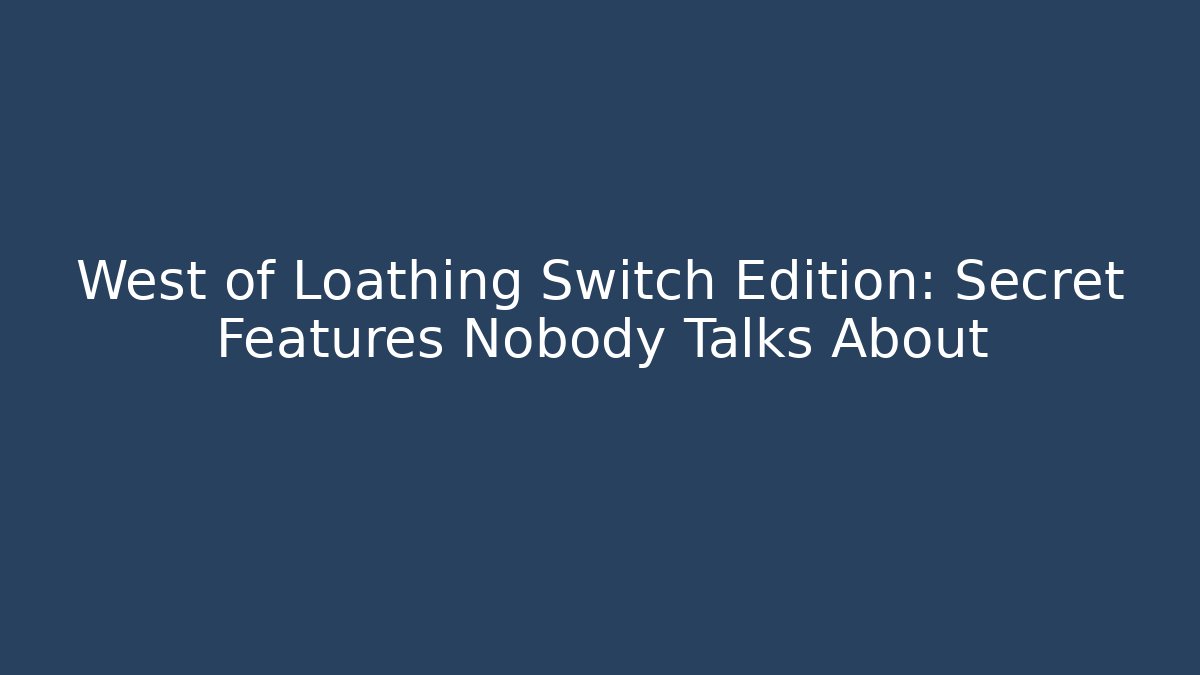 West of Loathing Switch Edition: Secret Features Nobody Talks About - Critter Realm