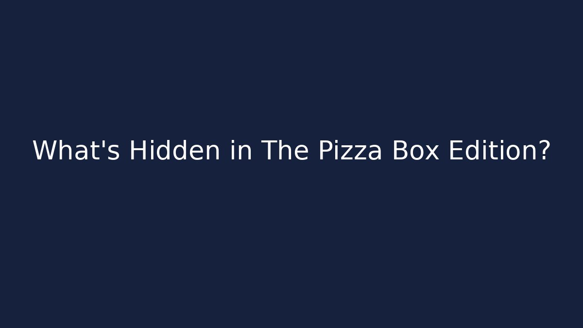 What's Hidden in The Pizza Box Edition? - Critter Realm