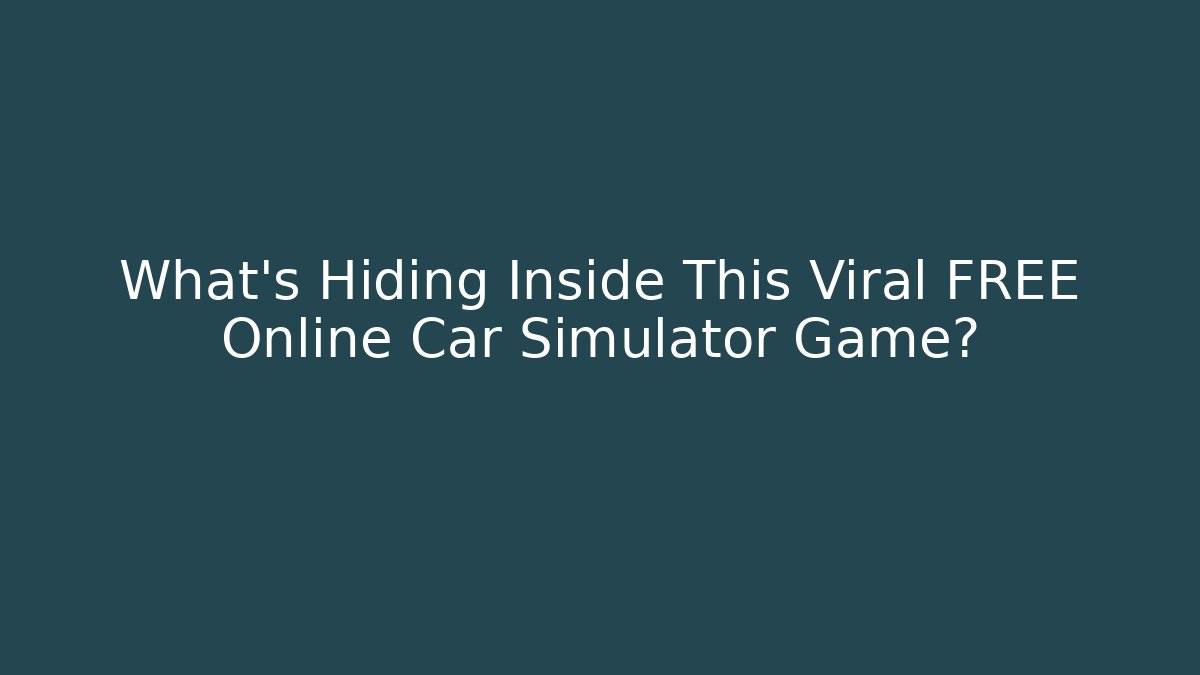 What's Hiding Inside This Viral FREE Online Car Simulator Game?