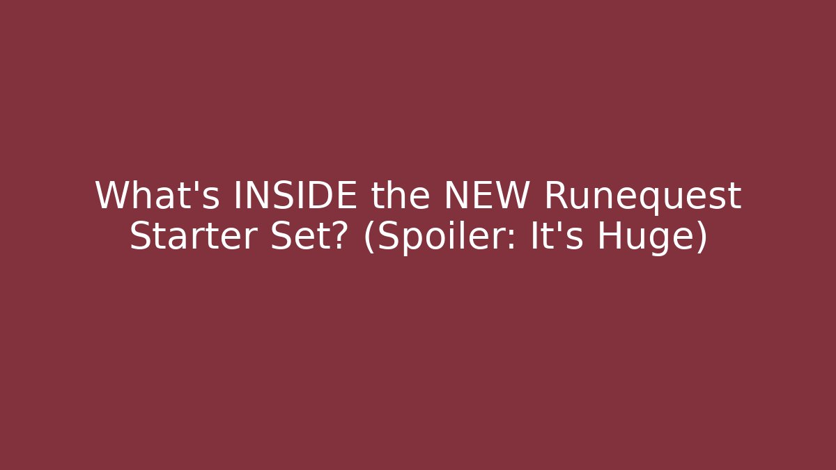 What's INSIDE the NEW Runequest Starter Set? (Spoiler: It's Huge) - Critter Realm