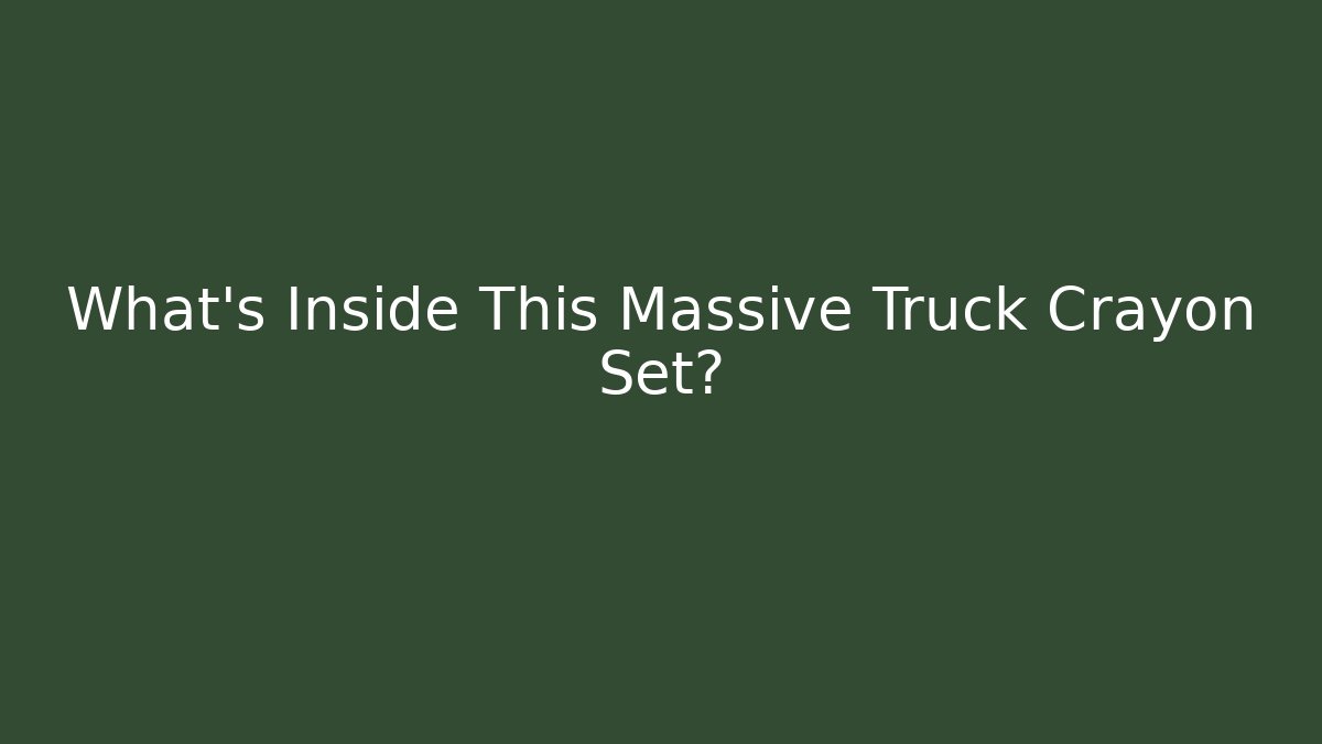What's Inside This Massive Truck Crayon Set? - Critter Realm