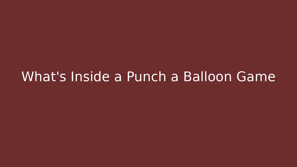 What's Inside a Punch a Balloon Game