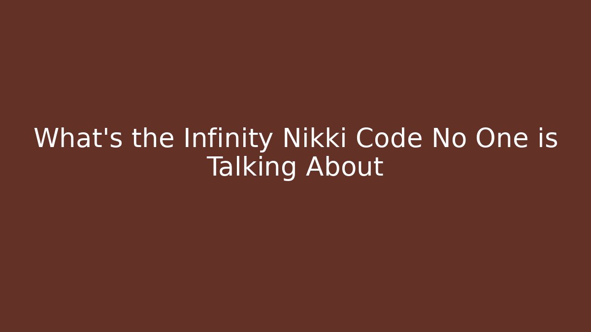 What's the Infinity Nikki Code No One is Talking About - Critter Realm