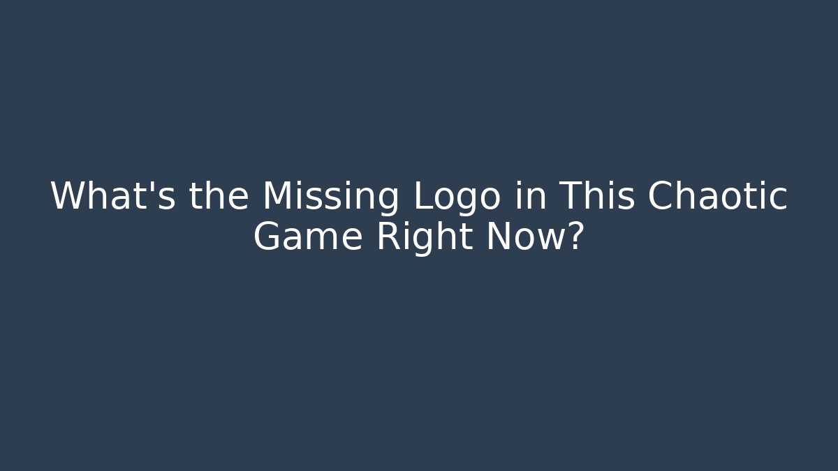 What's the Missing Logo in This Chaotic Game Right Now?