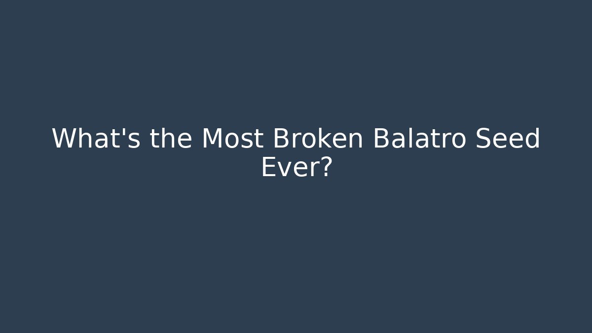What's the Most Broken Balatro Seed Ever? - Critter Realm