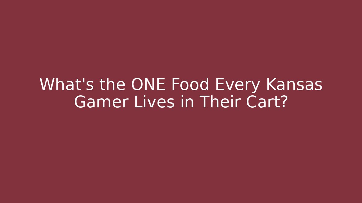 What's the ONE Food Every Kansas Gamer Lives in Their Cart?