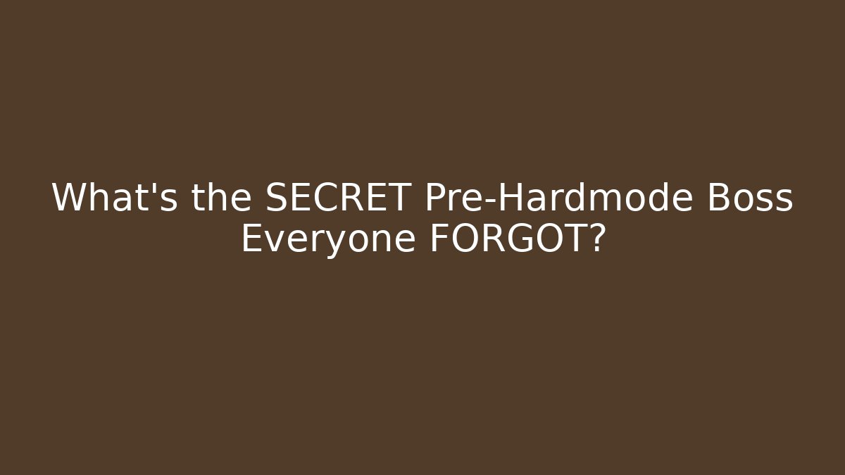 What's the SECRET Pre-Hardmode Boss Everyone FORGOT?