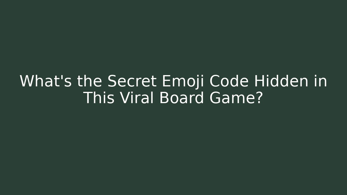 What's the Secret Emoji Code Hidden in This Viral Board Game?