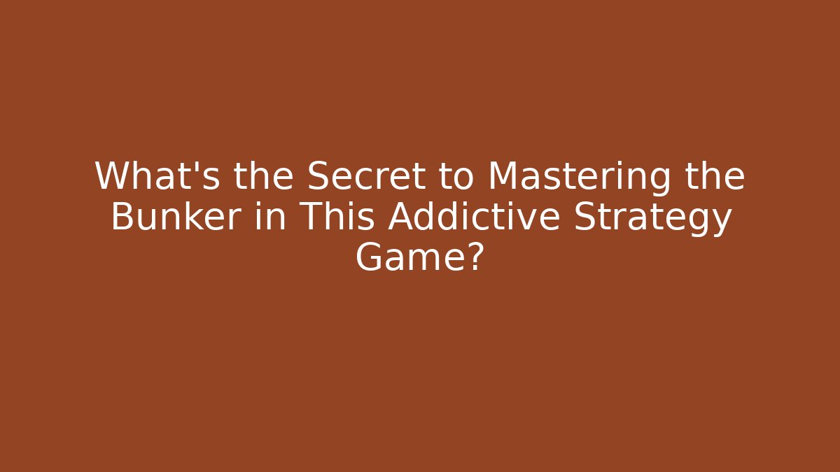 What's the Secret to Mastering the Bunker in This Addictive Strategy Game?
