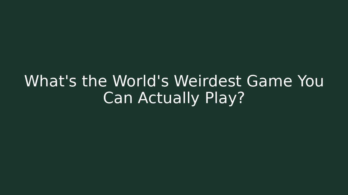 What's the World's Weirdest Game You Can Actually Play? - Critter Realm