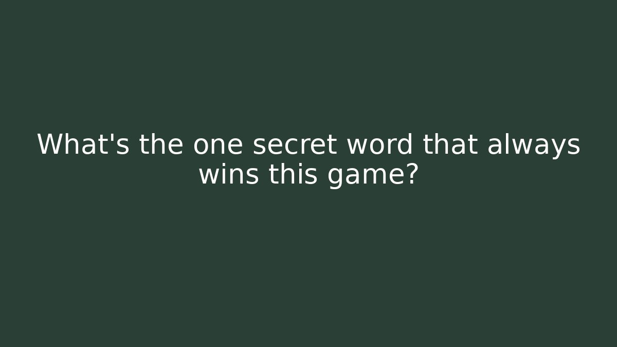 What's the one secret word that always wins this game? - Critter Realm