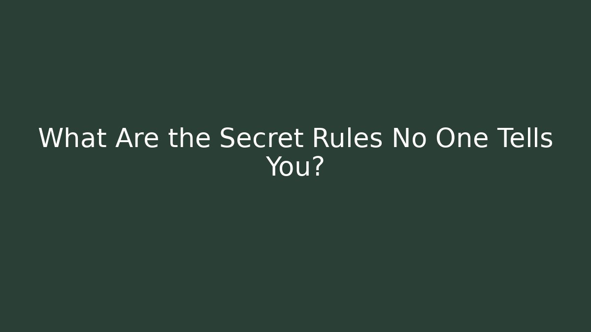 What Are the Secret Rules No One Tells You? - Critter Realm