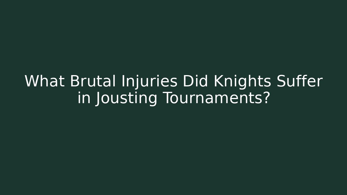 What Brutal Injuries Did Knights Suffer in Jousting Tournaments?