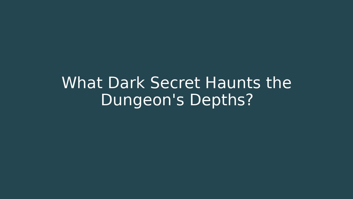 What Dark Secret Haunts the Dungeon's Depths? - Critter Realm