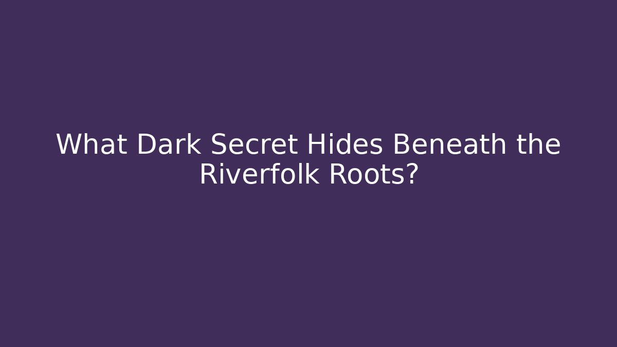 What Dark Secret Hides Beneath the Riverfolk Roots? - Critter Realm
