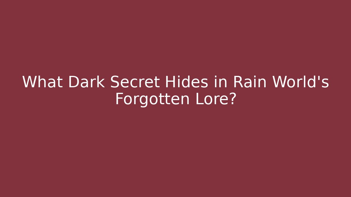 What Dark Secret Hides in Rain World's Forgotten Lore?