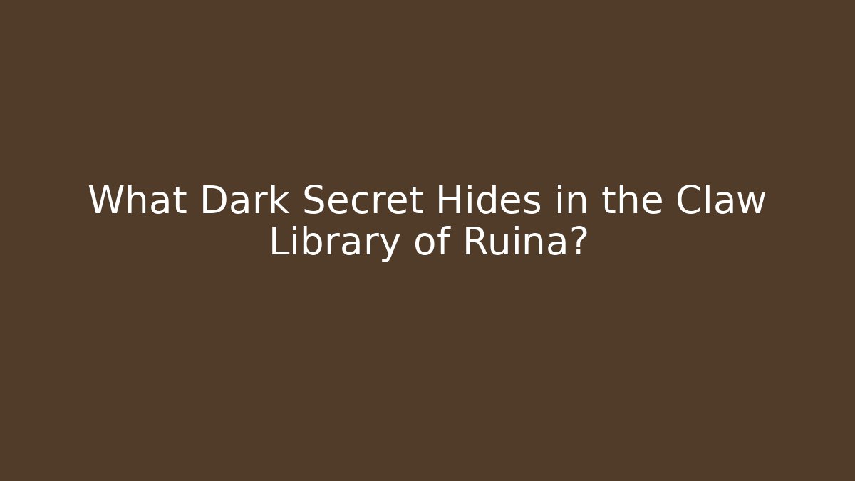 What Dark Secret Hides in the Claw Library of Ruina?
