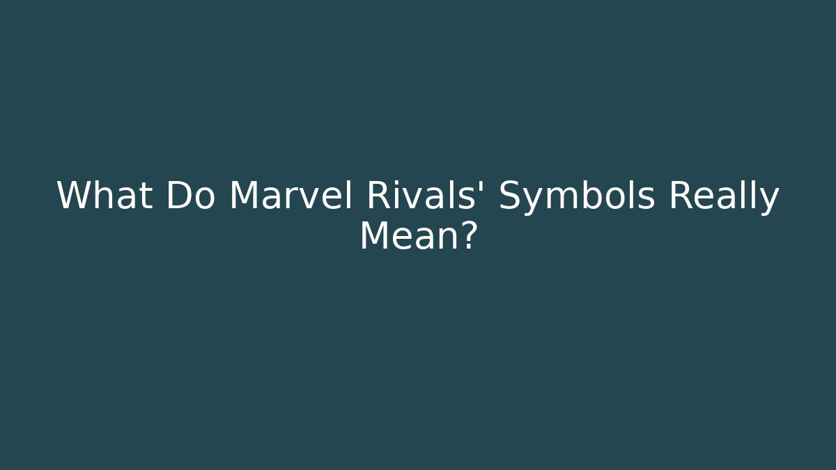 What Do Marvel Rivals' Symbols Really Mean?
