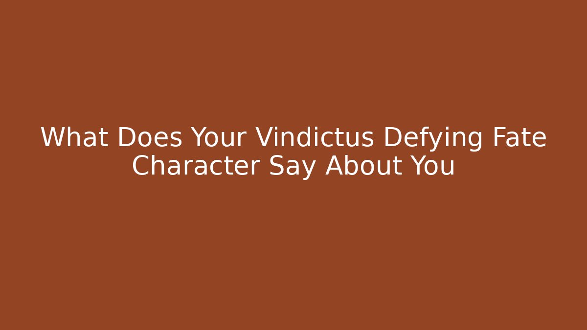 What Does Your Vindictus Defying Fate Character Say About You