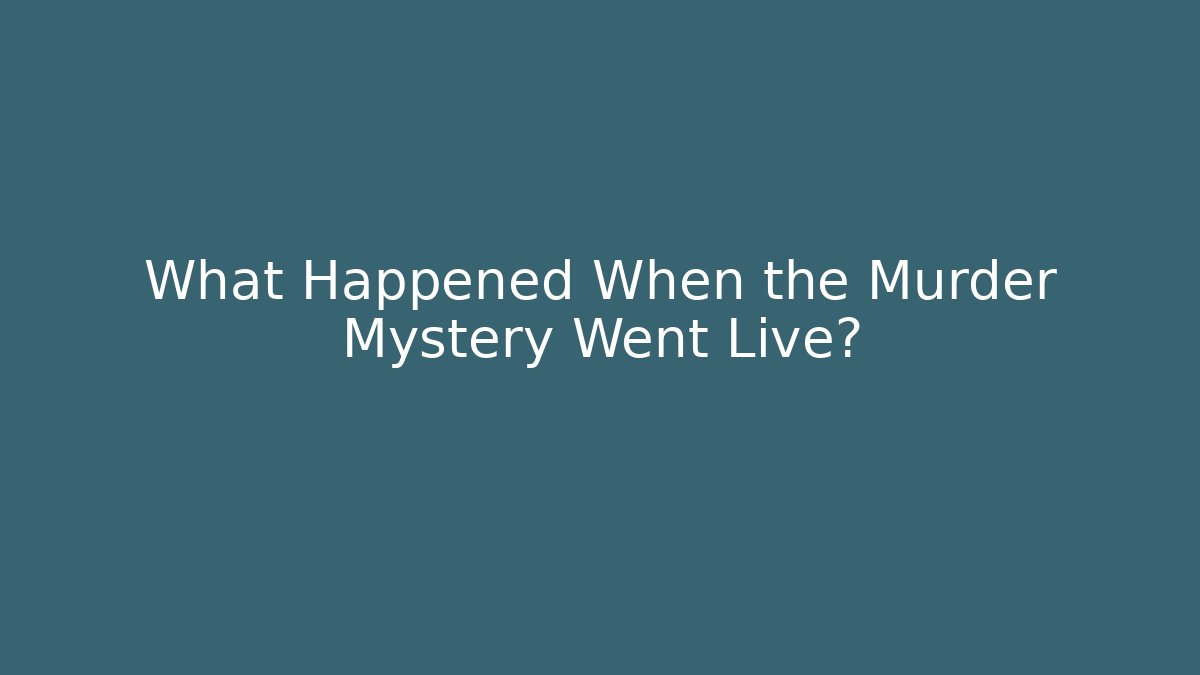 What Happened When the Murder Mystery Went Live? - Critter Realm