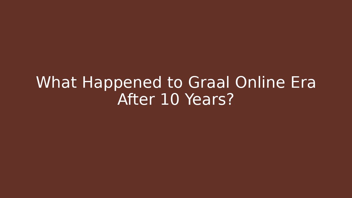 What Happened to Graal Online Era After 10 Years?