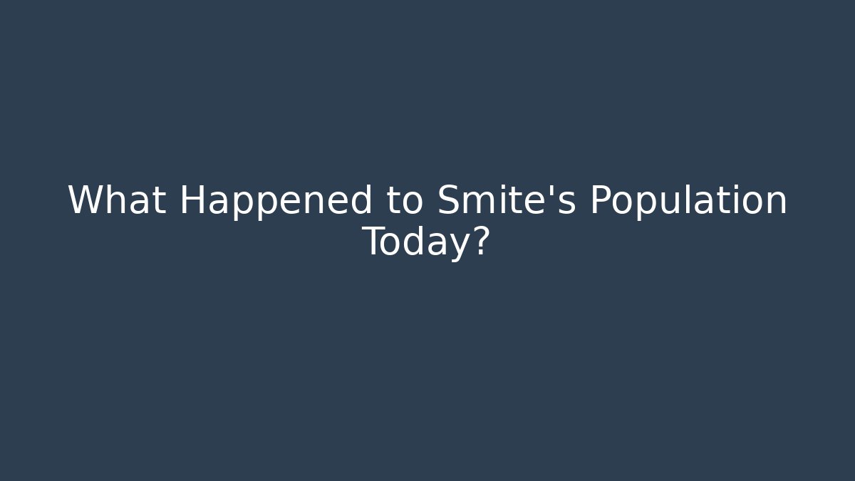 What Happened to Smite's Population Today?
