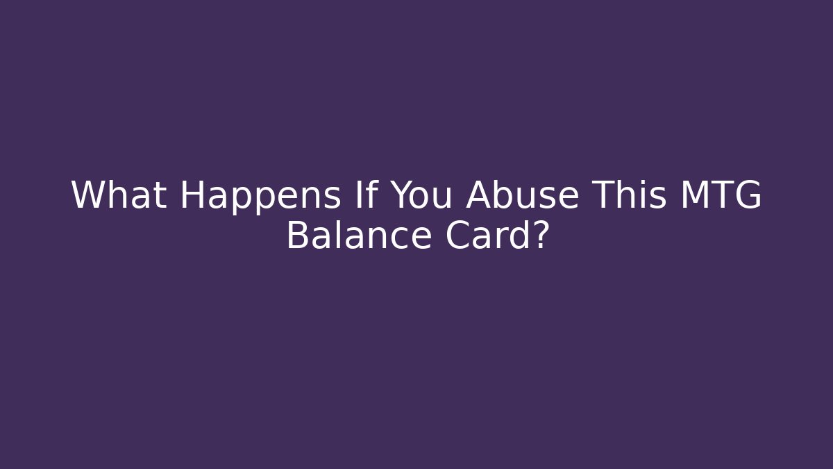 What Happens If You Abuse This MTG Balance Card?