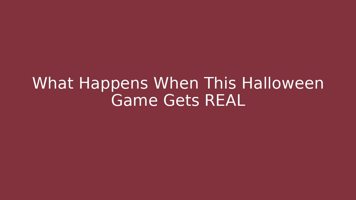 What Happens When This Halloween Game Gets REAL
