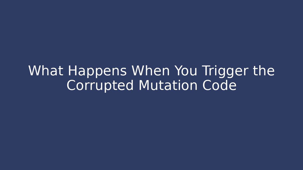 What Happens When You Trigger the Corrupted Mutation Code - Critter Realm